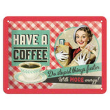 Tablou metalic - Have a Coffee - 15x20 cm