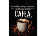 Tablou Putem Face Cafea 50x70 Cm
